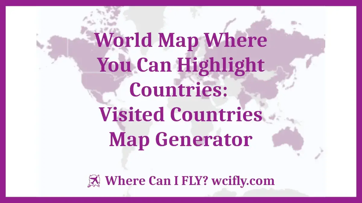 World Map With Selected Countries Highlighted World Map Where You Can Highlight Countries: Visited Countries Map Generator