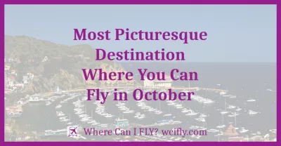 16 Of The Most Picturesque Destination Where You Can Fly in October : 16 Of The Most Picturesque Destination Where You Can Fly in October