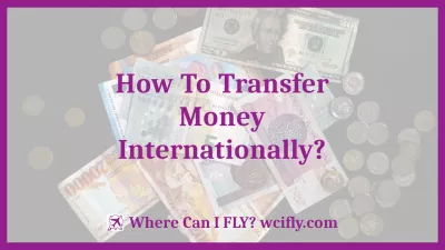 ¿Cómo Transferir Dinero Internacionalmente?