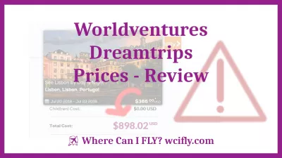 Revisión de Worldventures Dreamtrips: y verificación de precios! : Precios de la revisión de WorldVentures Dreamtrips